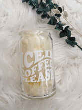 Load image into Gallery viewer, Iced Coffee Please Glass